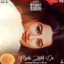 Mahi Labh De (From "Rowdy Singh")